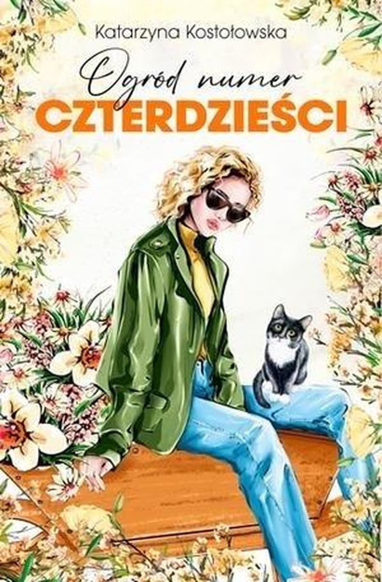 Ogród numer czterdzieści ROD Morele T.3 - Katarzyna Kostołowska
