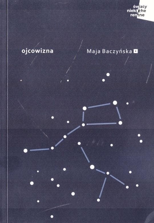 Ojcowizna - Maja Baczyńska, Fundacja Duży Format, 81 stron