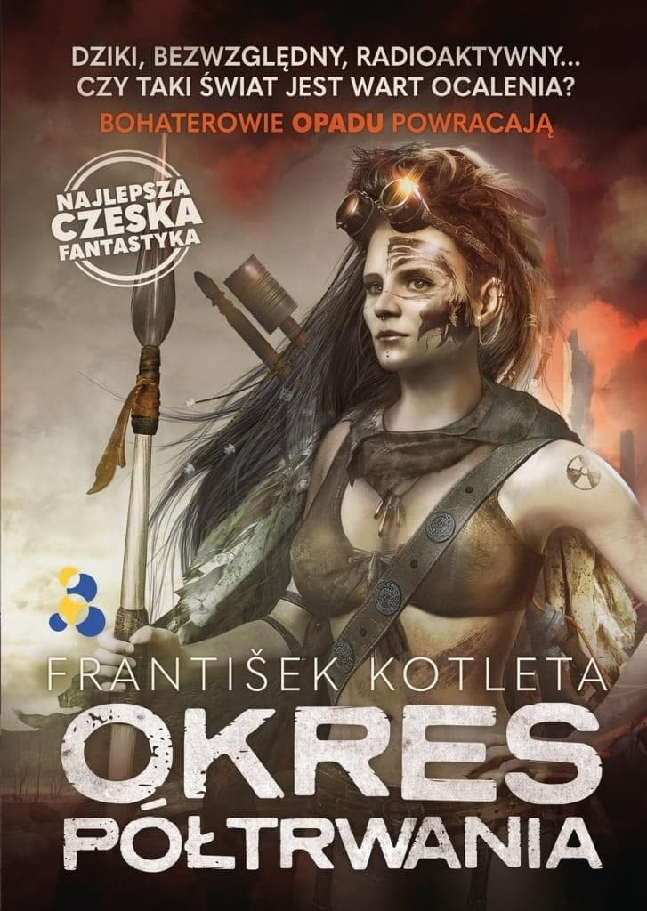 Okres półtrwania - drugi tom serii postapokaliptycznej OPAD