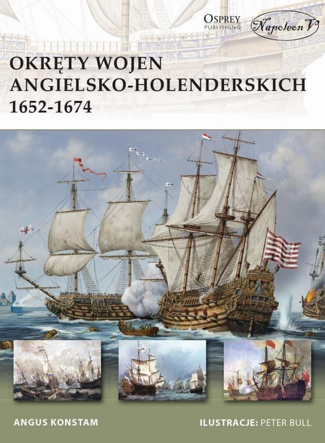 Okręty wojenne angielsko-holenderskie 1652-1674 - Angus Konstam