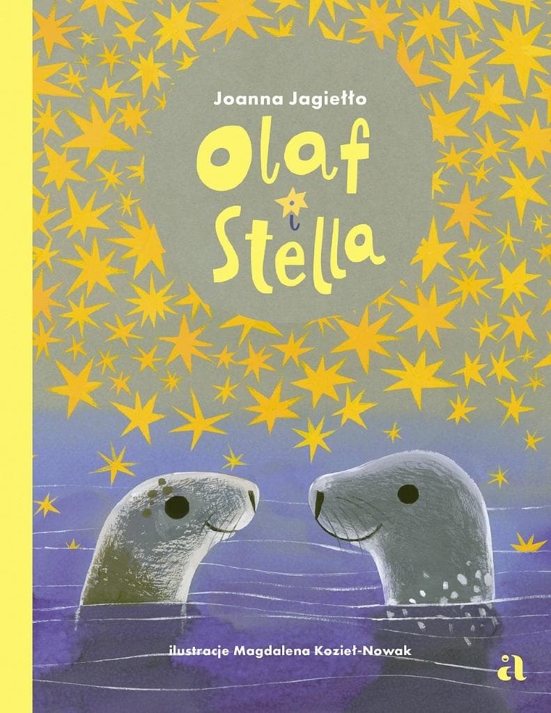 Agora dla dzieci: Olaf i Stella - przygody małej foki, książka dla dzieci 7+