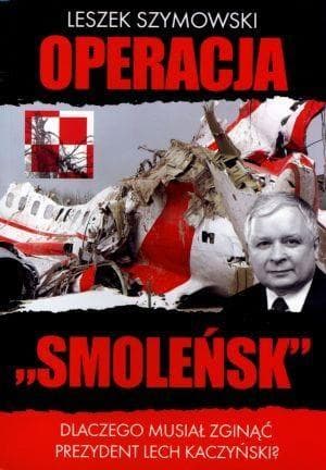 Operacja Smoleńsk - Polityczne tło katastrofy