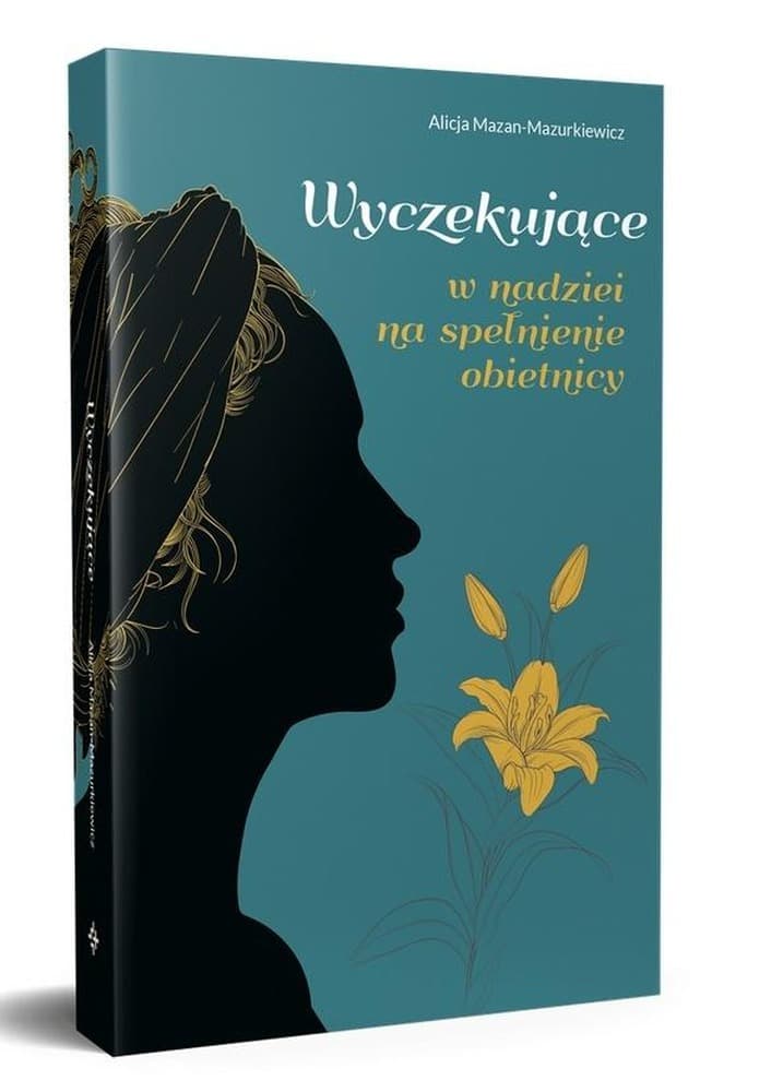 Opowiadania o kobietach w Biblii Alicja Mazan-Mazurkiewicz