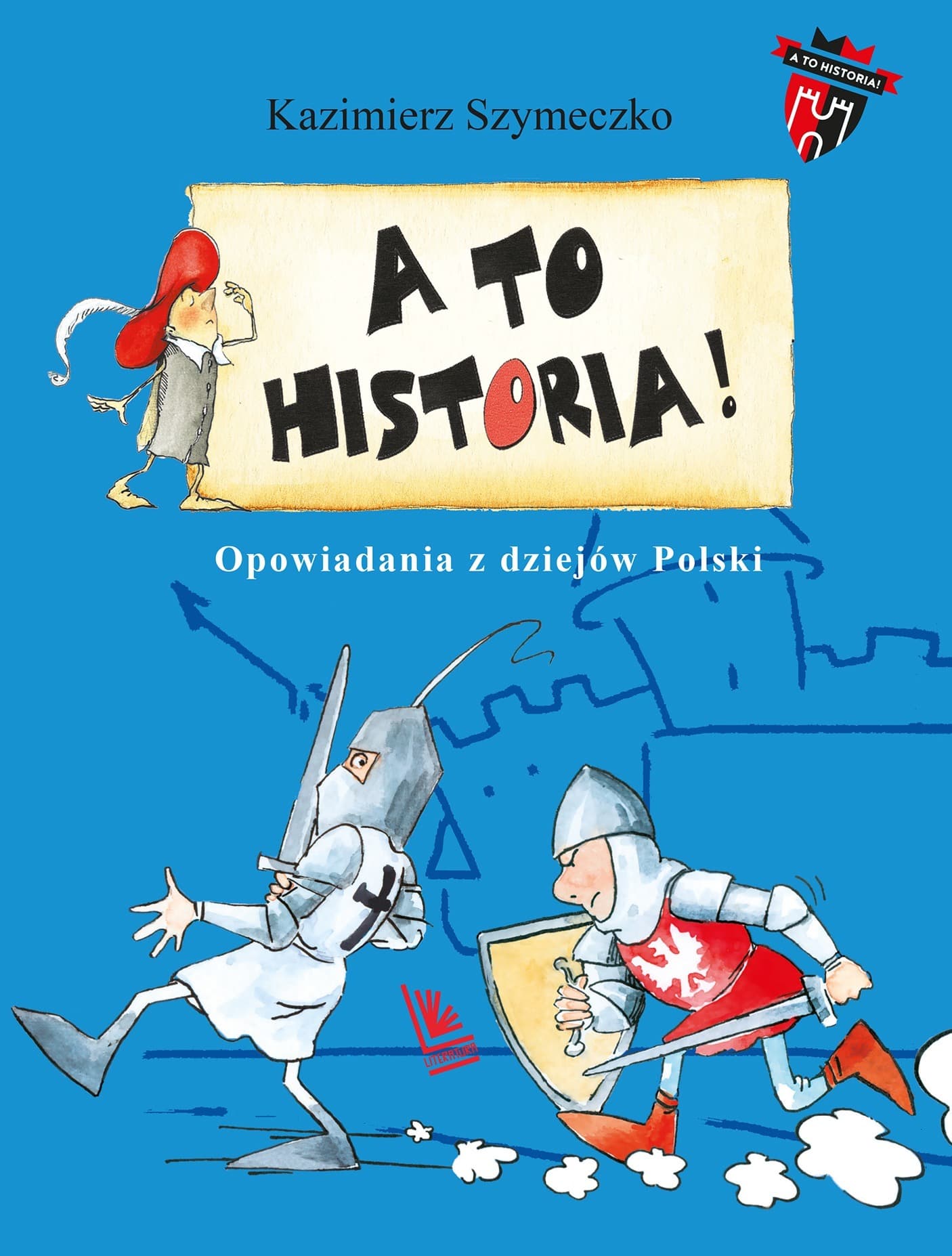 Opowiadania z dziejów Polski. A to historia wydanie 2025