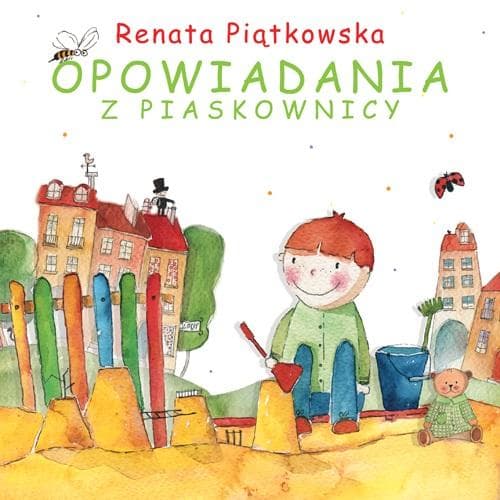 Opowiadania z piaskownicy - Książka dla dzieci