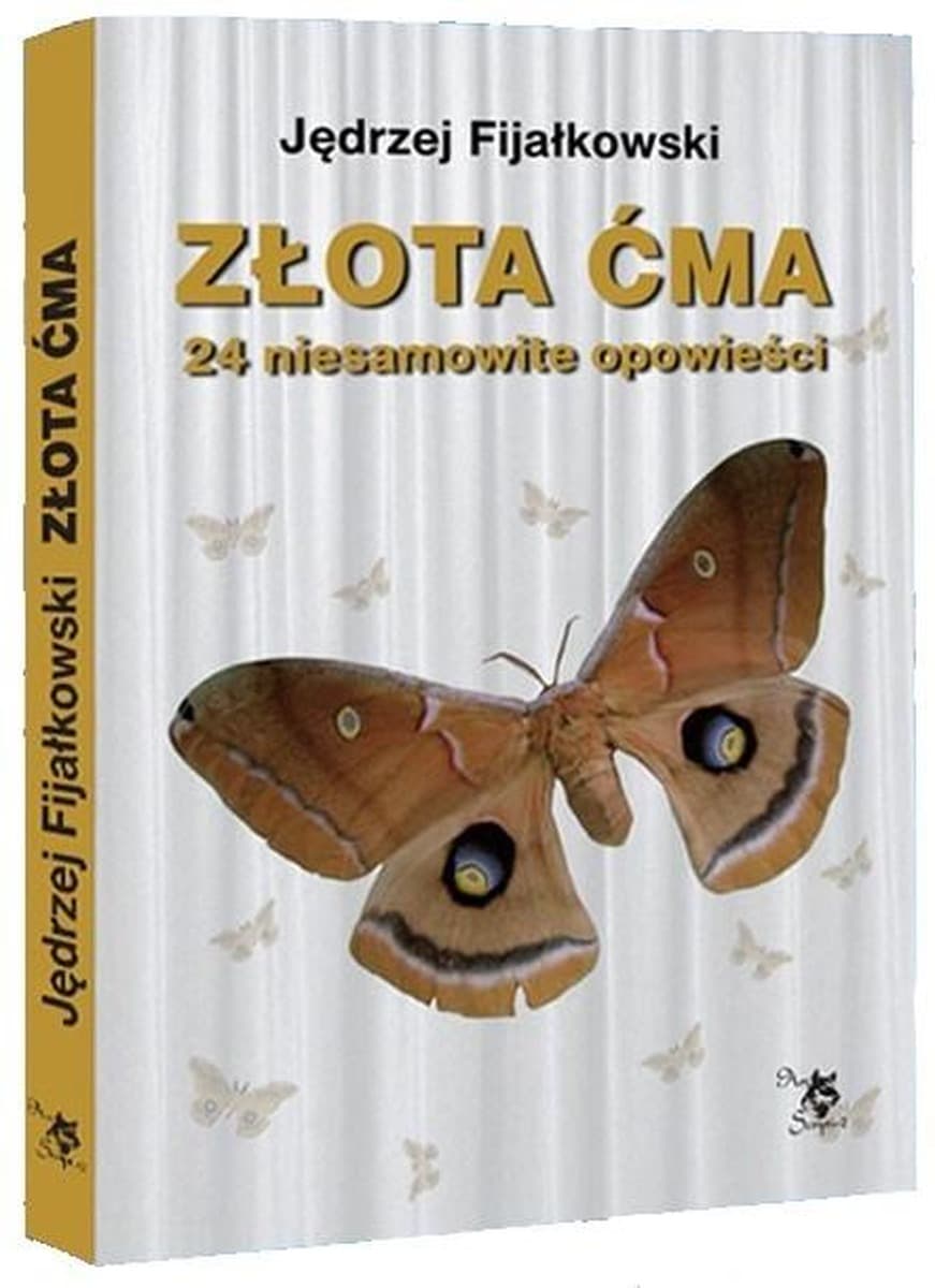 Opowiadania Złota ćma Jędrzeja Fijałkowskiego