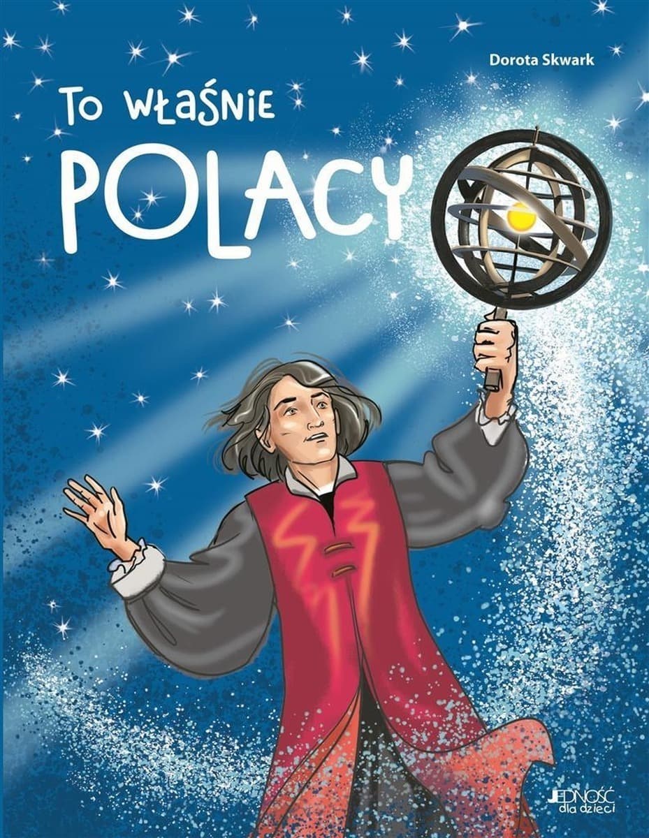 Opowieść o Polakach - książka o wybitnych postaciach