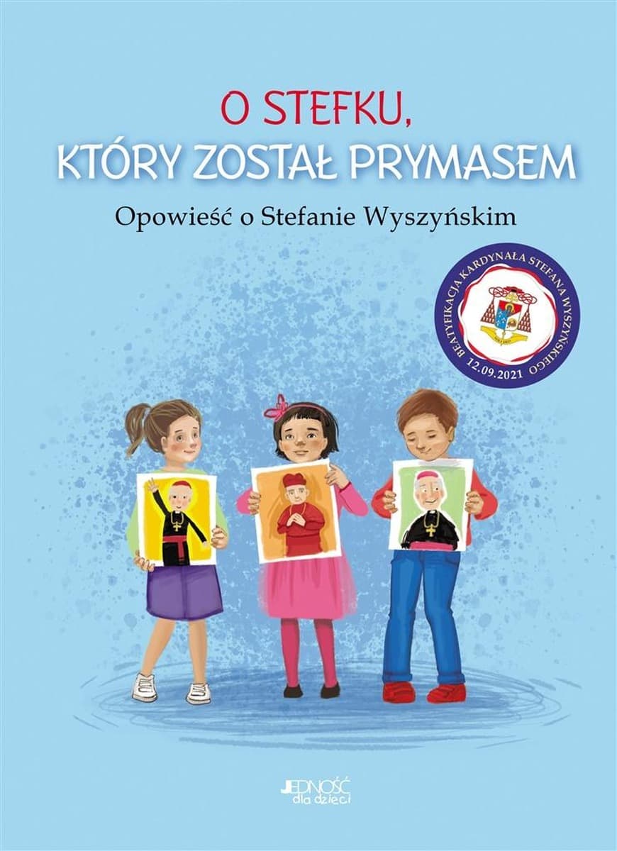 Opowieść o Stefanie Wyszyńskim - książka o Stefanie