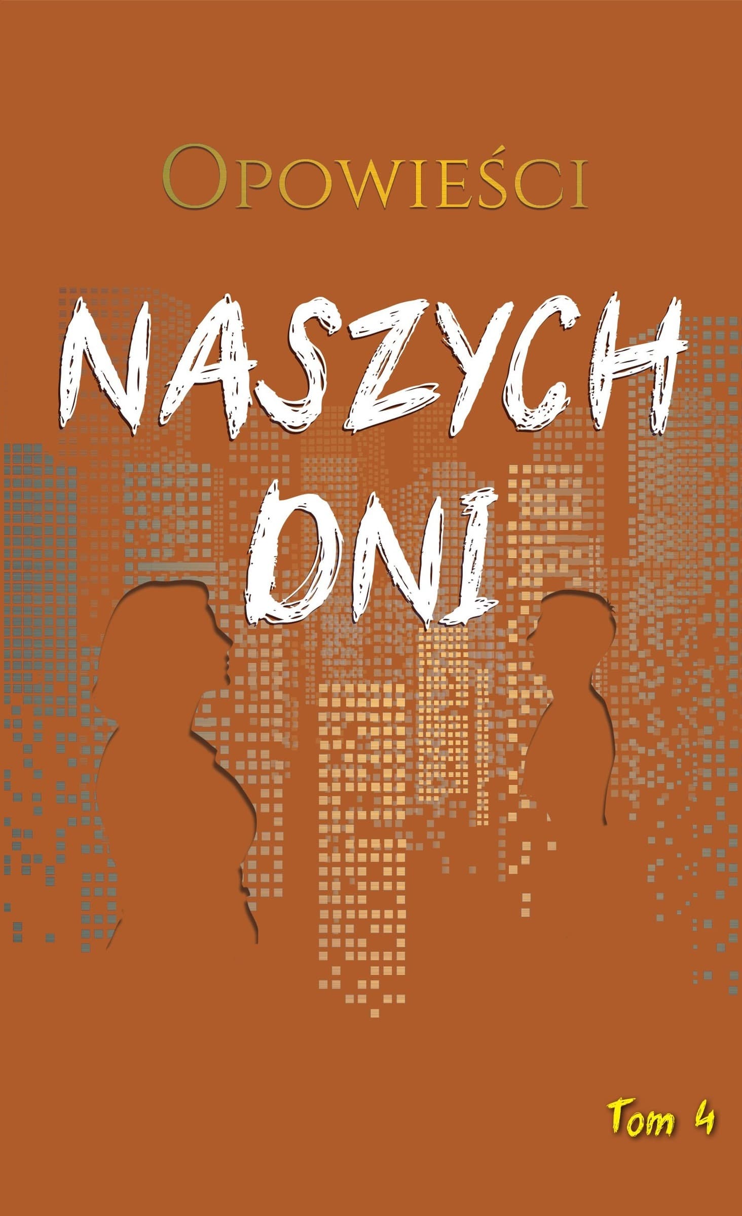 Opowieści naszych dni Tom 4
