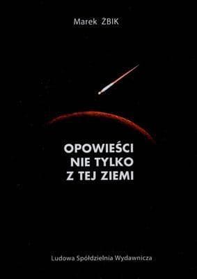Opowieści nie tylko z tej ziemi - popularnonaukowa książka o kosmosie