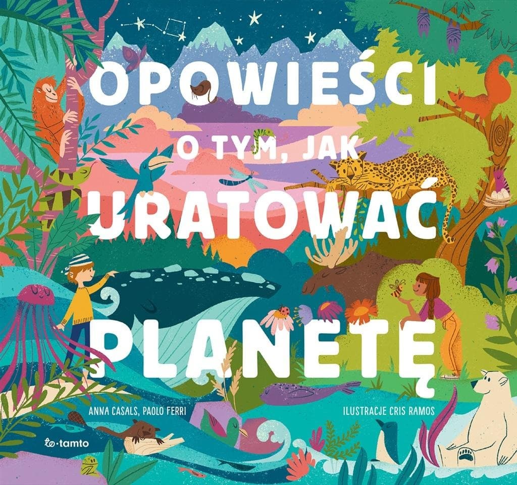 Opowieści o tym, jak uratować planetę - Książka dla dzieci