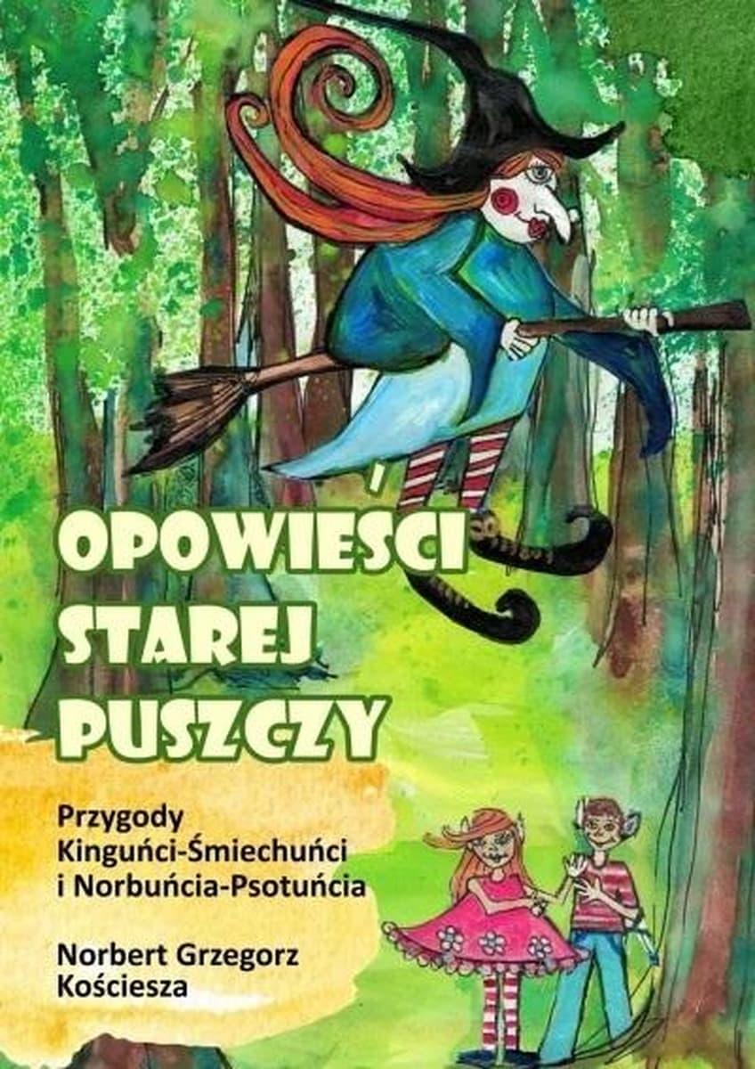 Opowieści Starej Puszczy dla dzieci
