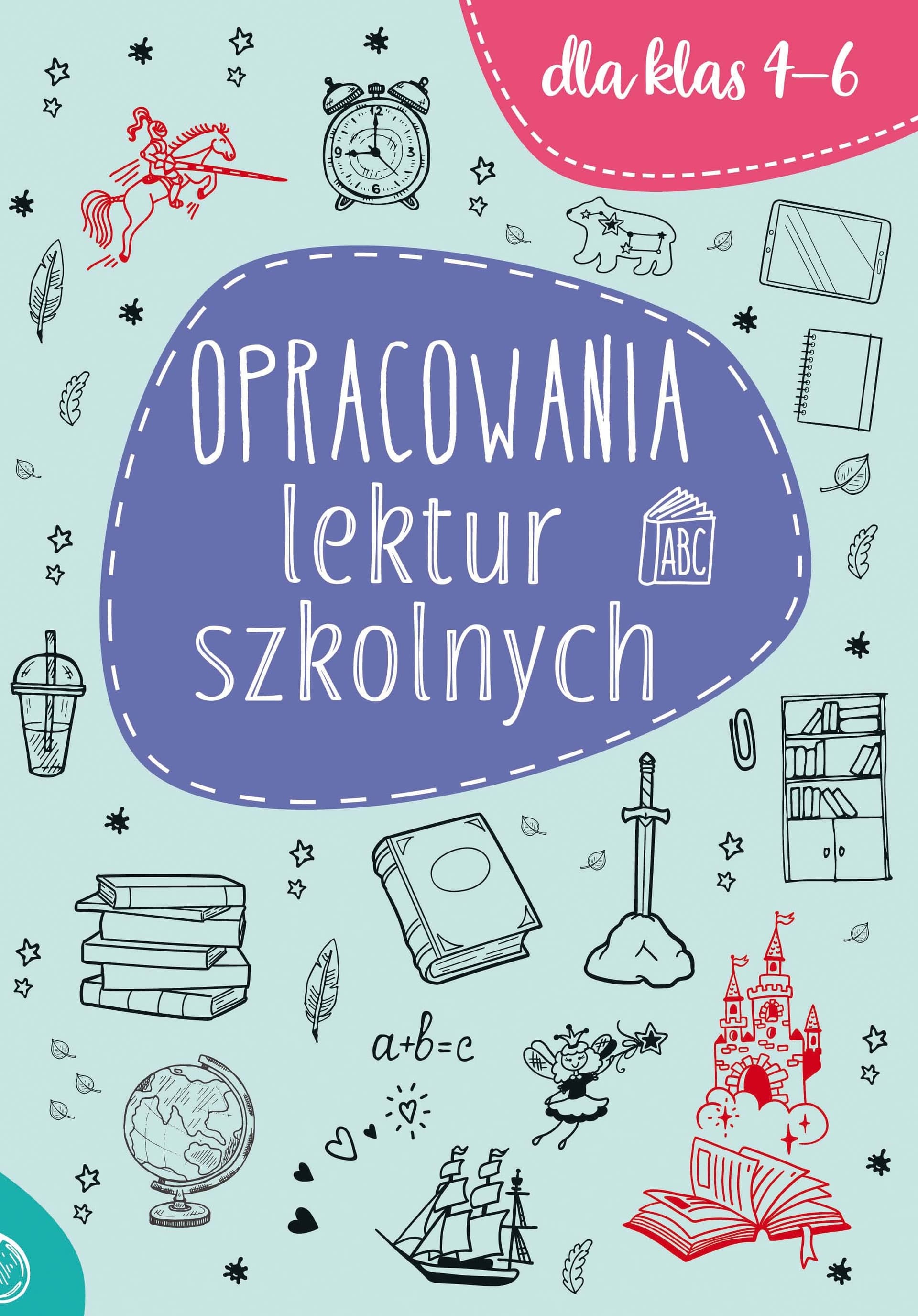 Opracowania lektur szkolnych dla klas 4-6 praca zbiorowa