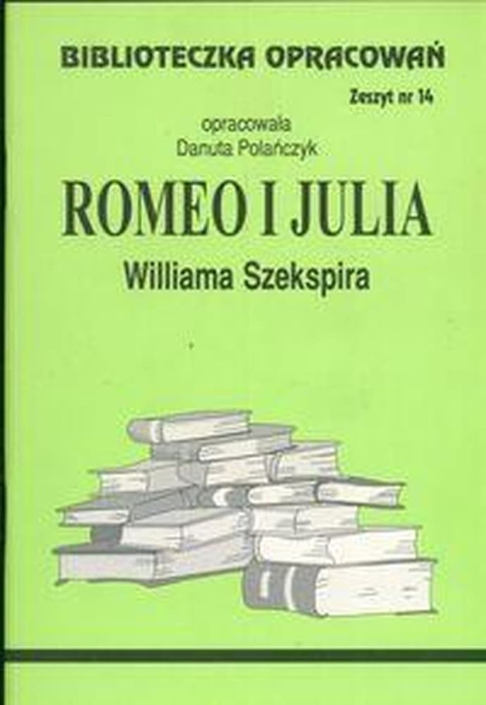 Opracowanie lektury Romeo i Julia - Biblios