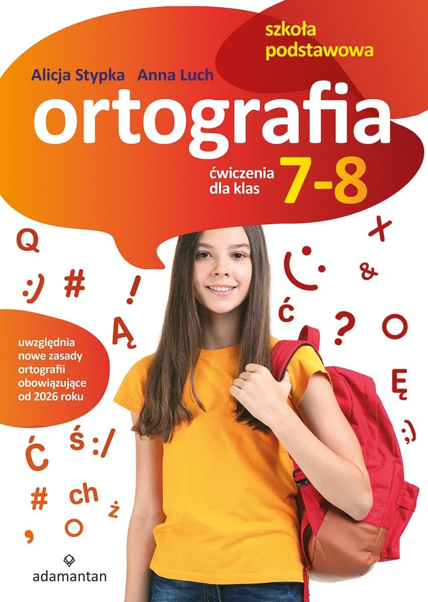 Ortografia. Ćwiczenia dla Klasy 7-8 Podstawowej wydanie 2