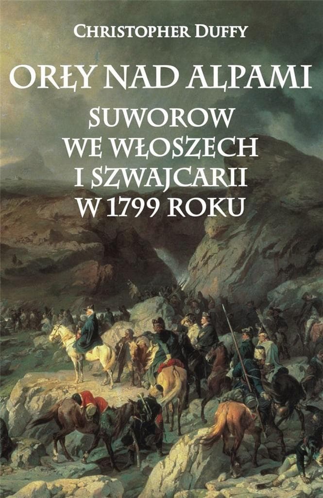 Orły nad Alpami. Suworow we Włoszech - Christopher Duffy, twarda oprawa