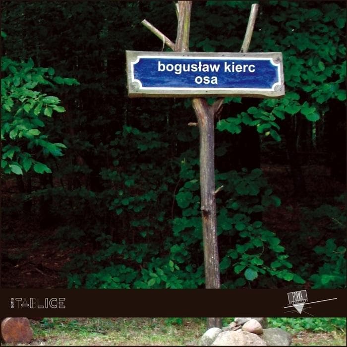 Osa - zbiór wierszy Bogusława Kierca