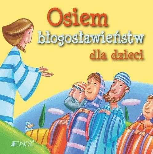 Osiem Błogosławieństw dla dzieci Modlitwy i Medytacje (5-9 lat)