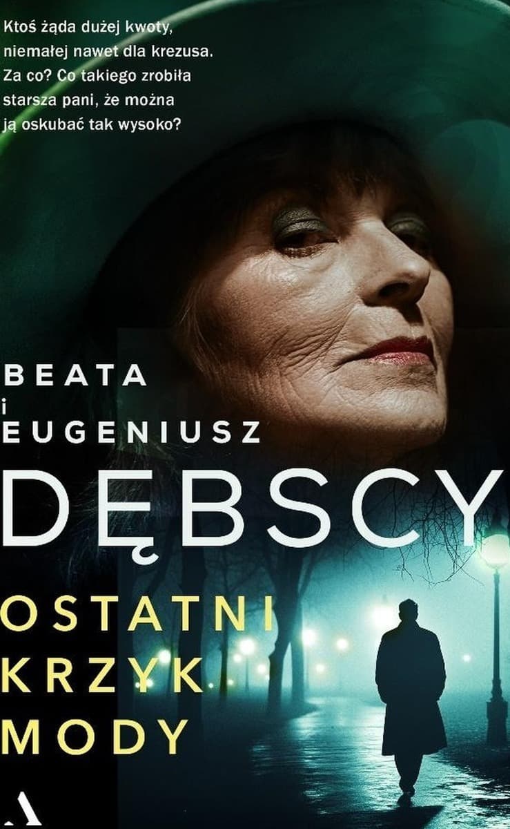 Ostatni krzyk mody - Beata Dębska, Eugeniusz Dębski - kryminał z Wrocławiem w tle