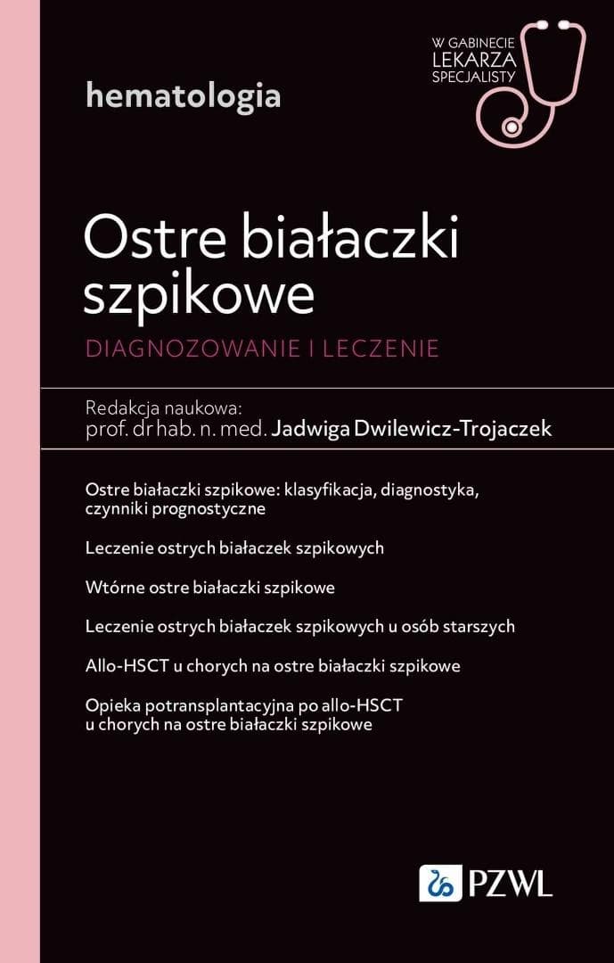 Ostre białaczki szpikowe. Diagnozowanie i leczenie - Autor, Liczba stron stron