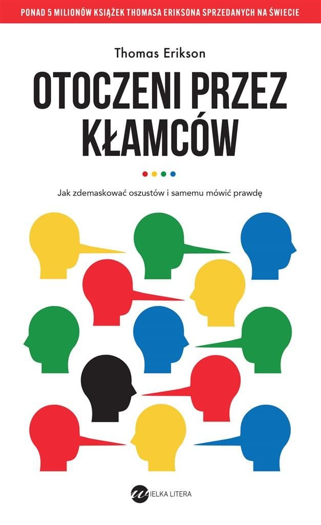 Otoczeni przez kłamców. Jak obchodzić się z nimi wydanie 2024