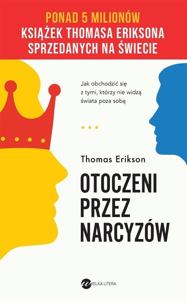 Otoczeni przez narcyzów. Jak obchodzić się z nimi wydanie 2024