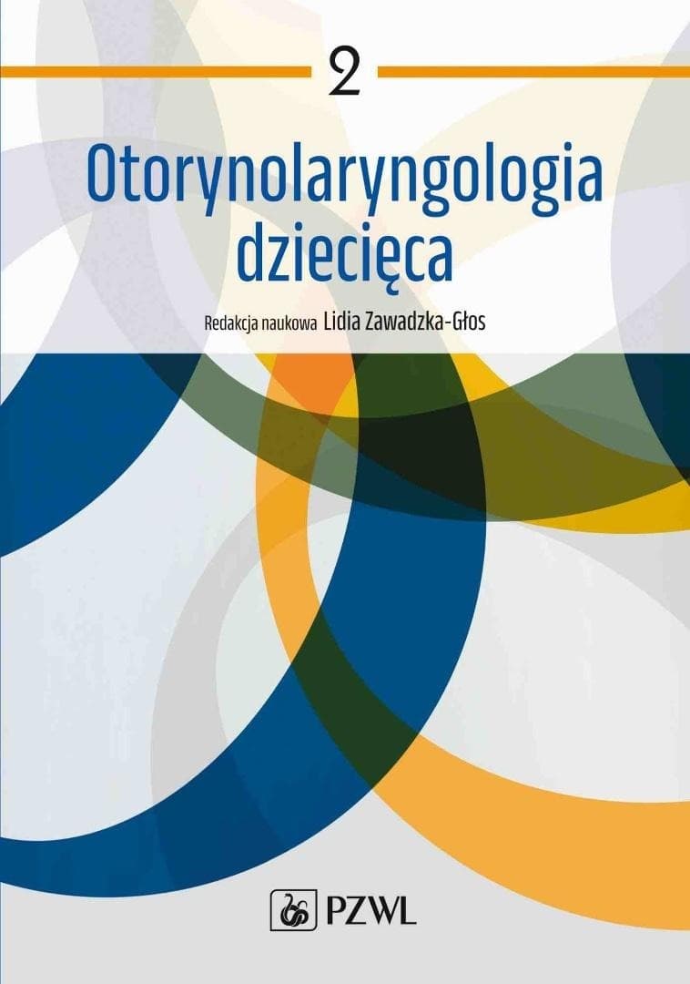 Otorynolaryngologia dziecięca Tom 2 - Lidia Zawadzka-Głos, PZWL, 2023