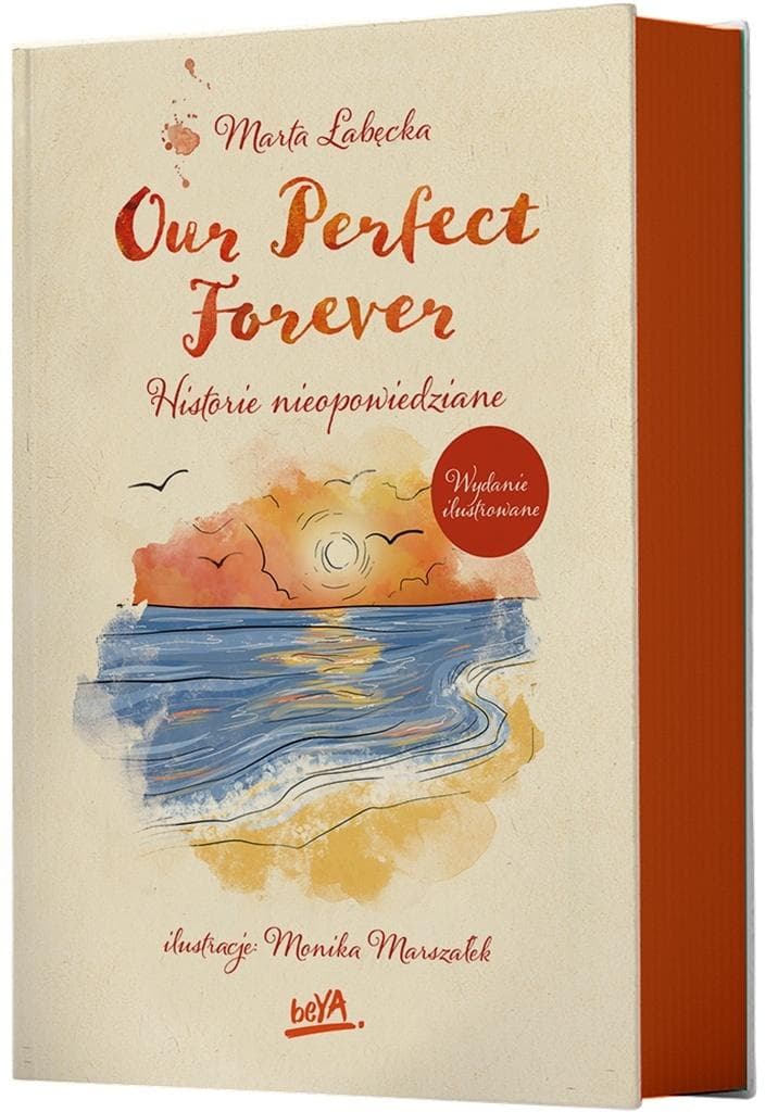 Our Perfect Forever. Historie nieopowiedziane. Powieść