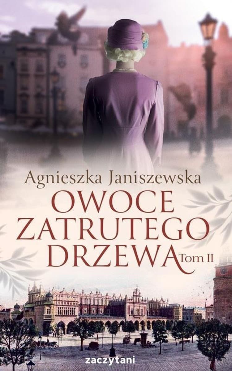 Owoce zatrutego drzewa tom drugi powieść obyczajowa