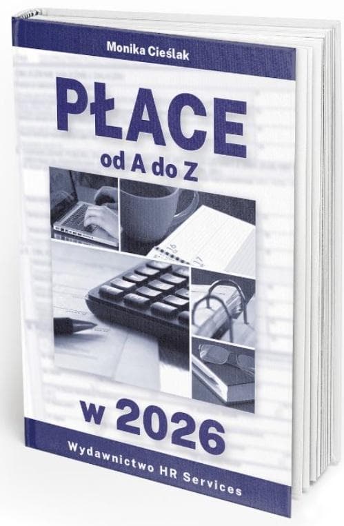 Płace od A do Z w 2026 - Monika Cieślak 1024 strony