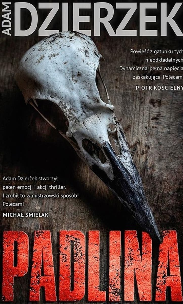 Padlina - powieść Adama Dzierżka