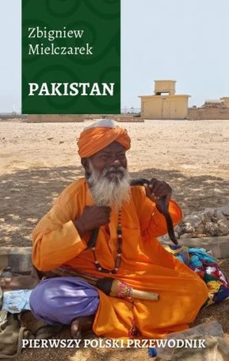Pakistan - Pierwszy polski przewodnik