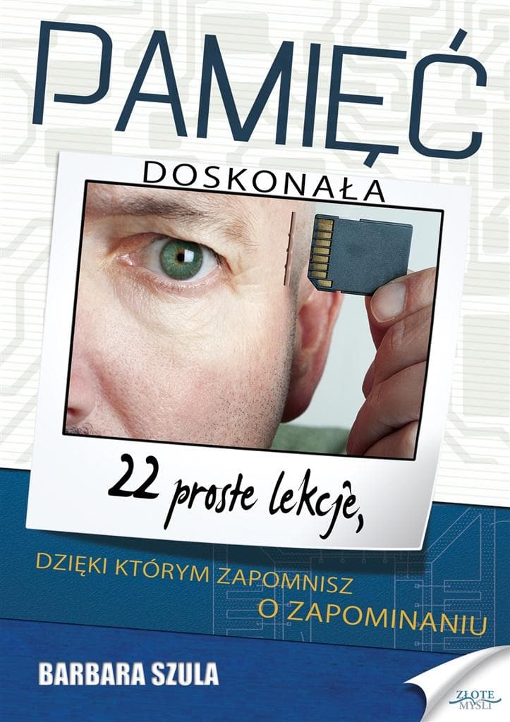 Pamięć Doskonała Barbara Szula - Złote Myśli