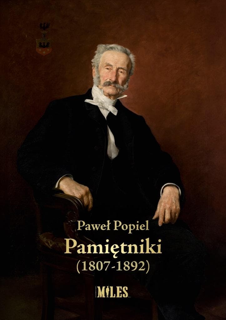 Pamiętniki Pawła Popiela (1807-1892)