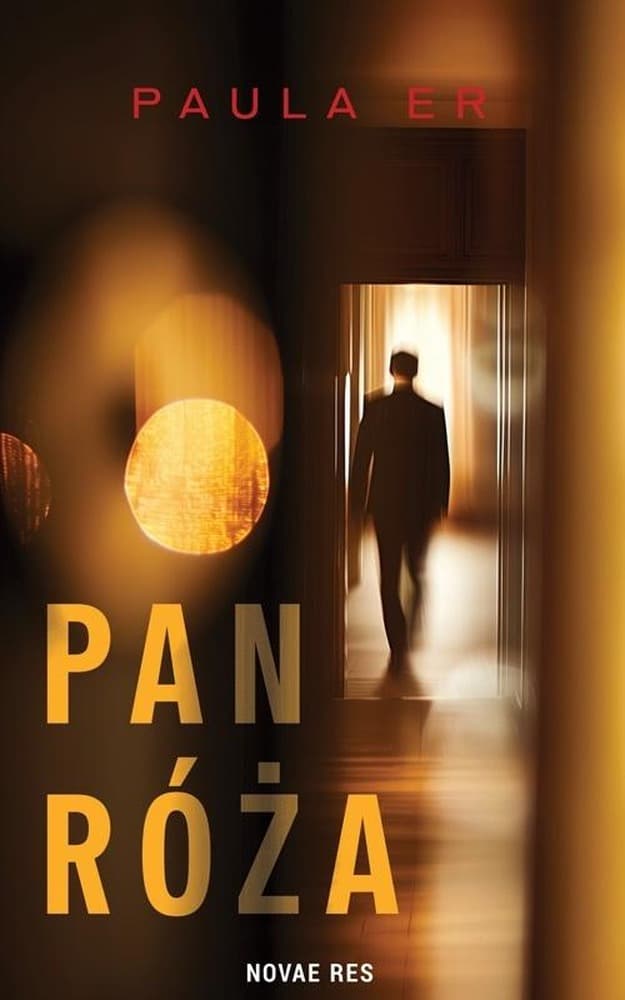 Pan Róża - powieść obyczajowa o miłości i tajemnicach