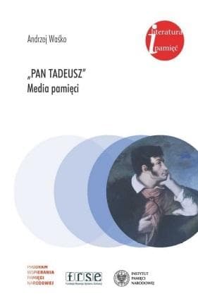 Pan Tadeusz media pamięci opracowanie Andrzej Waśko