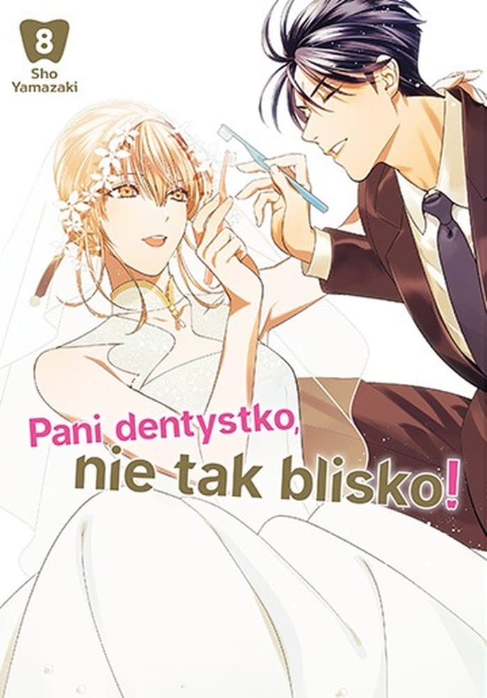 Pani Dentystko Nie Tak Blisko - Tom 8