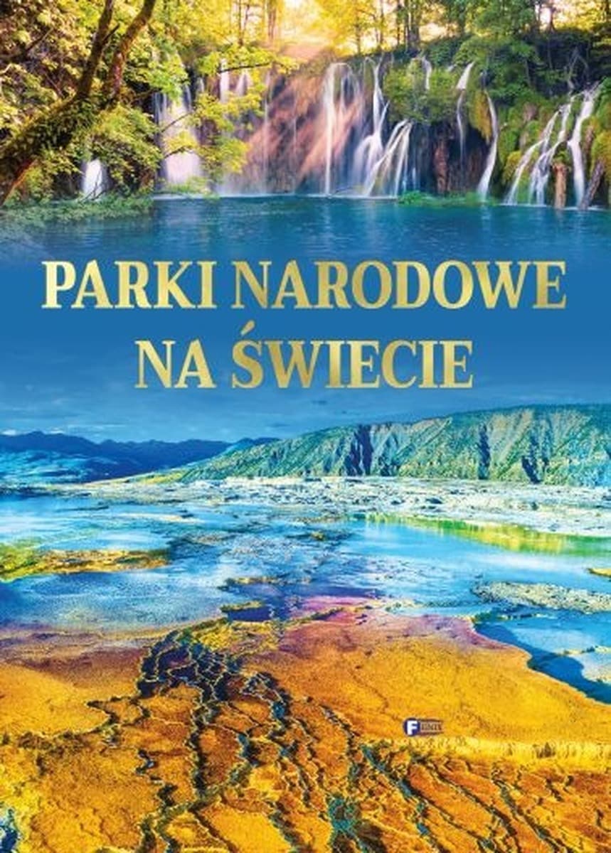 Parki narodowe świata - praca zbiorowa