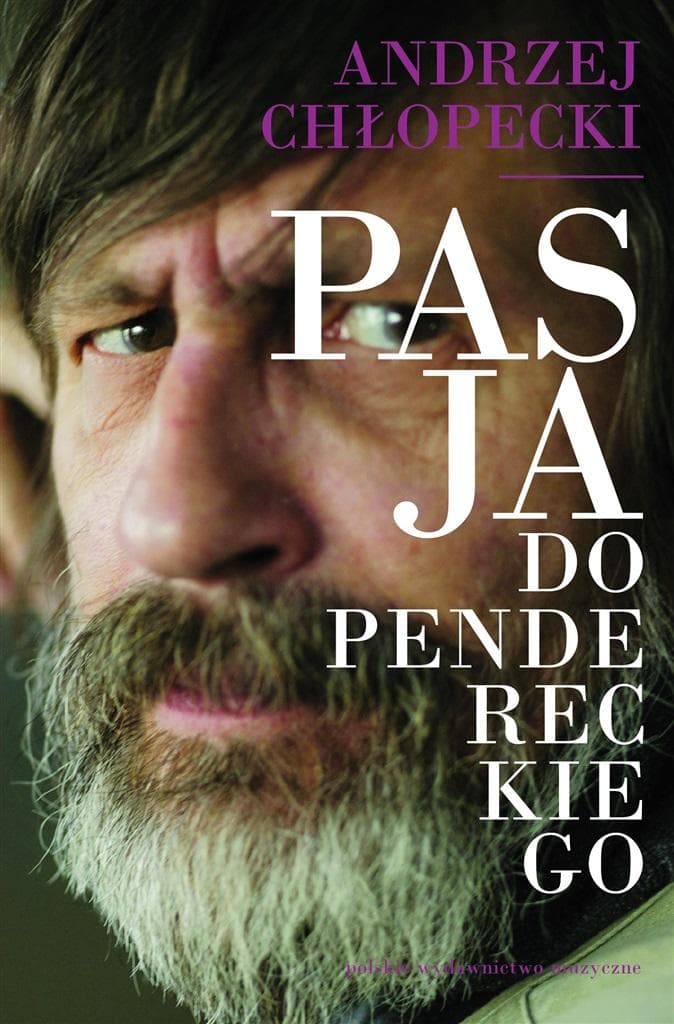Pasja do Krzysztofa Pendereckiego - Andrzej Chłopecki, Jan Topolski, Sławomir Wieczorek