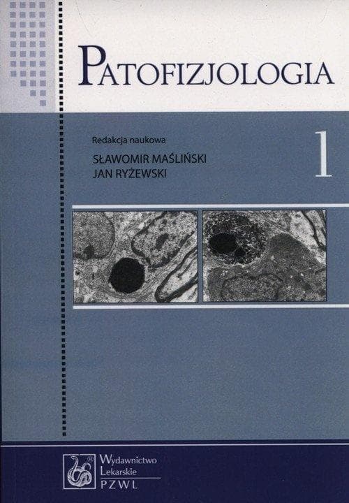Patofizjologia T.1 - red. Sławomir Maśliński, Jan Ryżewski