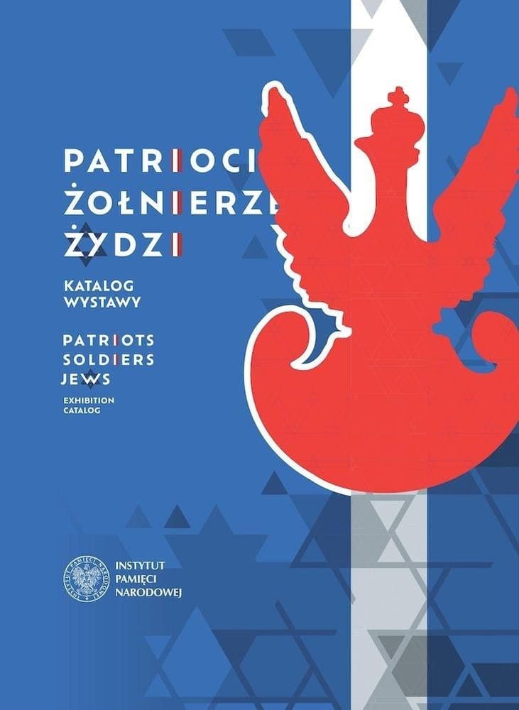 Patrioci Żołnierze Żydzi - Bohaterowie Odrodzonej Rzeczypospolitej 1914-1921