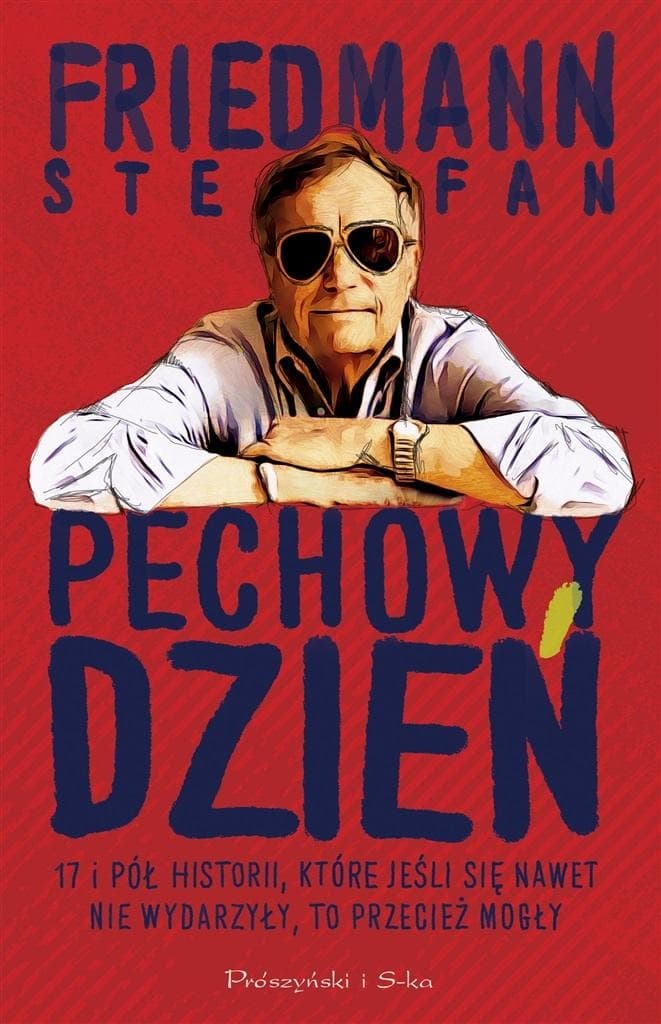 Pechowy dzień. Zbiór opowiadań, które mogły się wydarzyć