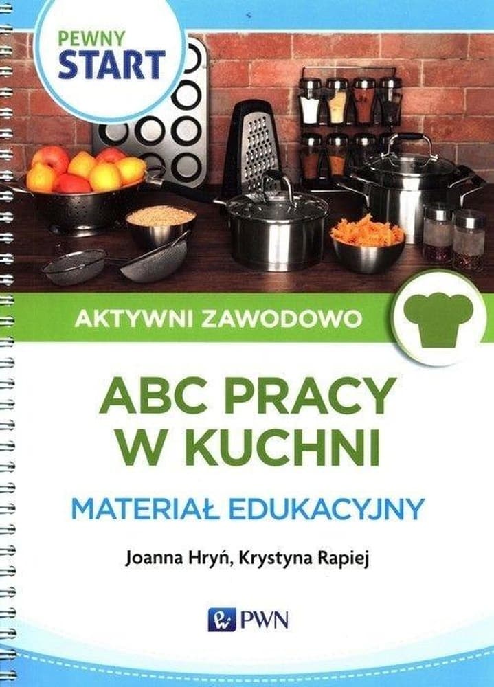 Pewny Start Aktywni Zawodowo ABC pracy w kuchni