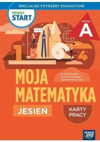 Moja Matematyka Pewny Start Karty Pracy Poziom A Jesień