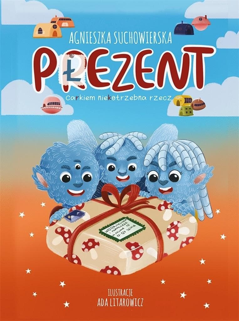 Płezent - książka dla dzieci Agnieszki Suchowierskiej
