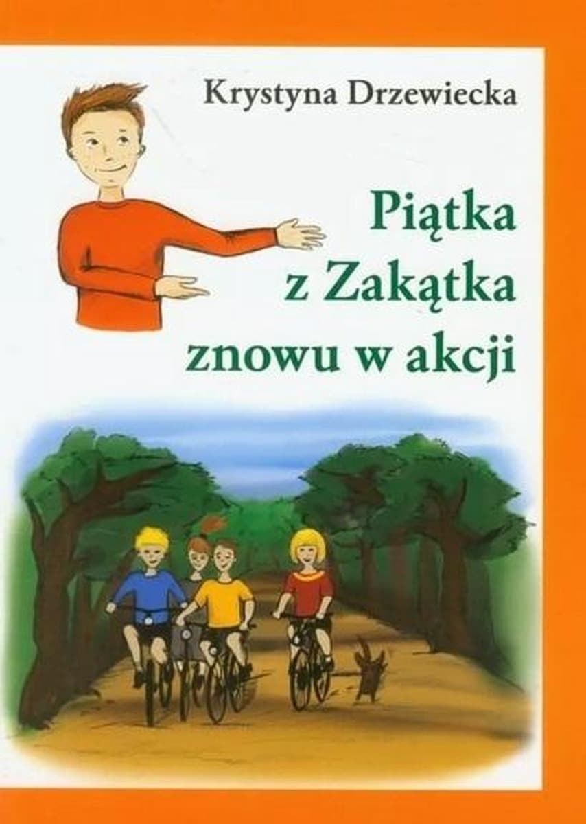Piątka z Zakątka - czwarta część przygód Krzysia i jego przyjaciół