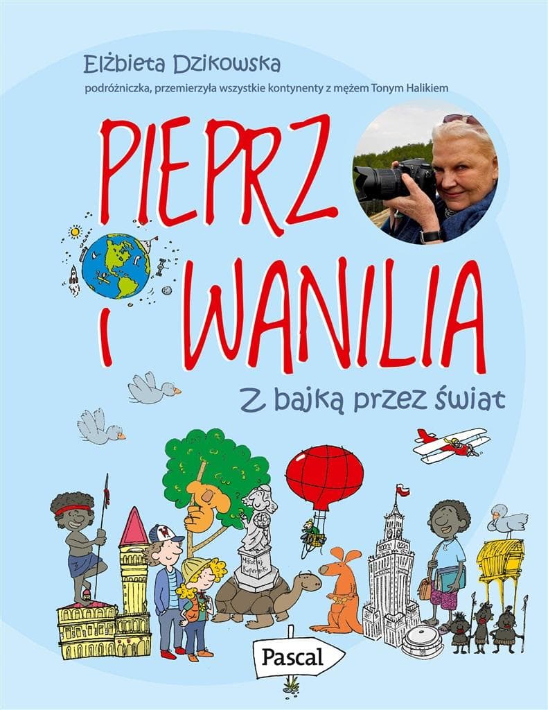 Pieprz i wanilia. Z bajką przez świat. Książka dla dzieci