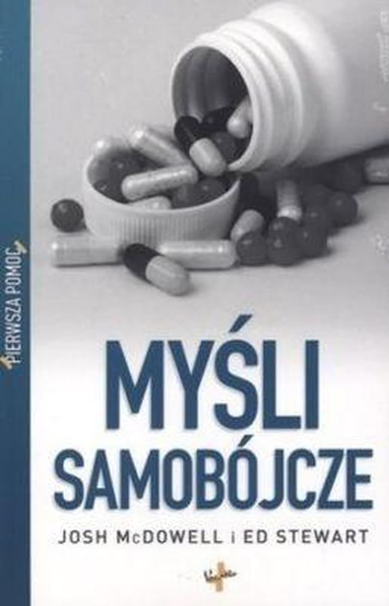 Pierwsza pomoc Myśli samobójcze Josh Mcdowell Ed Stewart