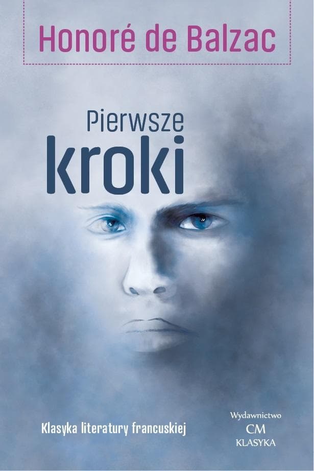 Honore de Balzac Pierwsze kroki