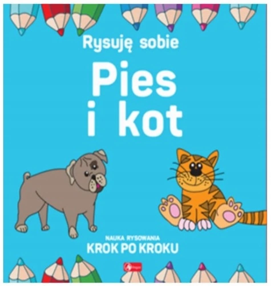 Pies i Kot Rysuj sobie książeczka edukacyjna dla dzieci